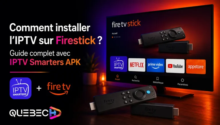 Comment installer l’IPTV sur Firestick ? (Installation avec IPTV Smarters APK)