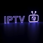 IPTV : comment accéder au contenu exclusif de films et de sports