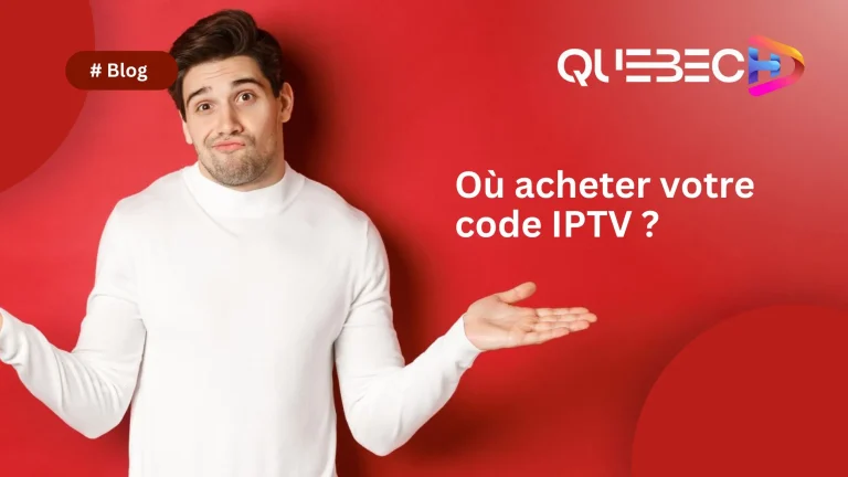 Où acheter votre code IPTV ?