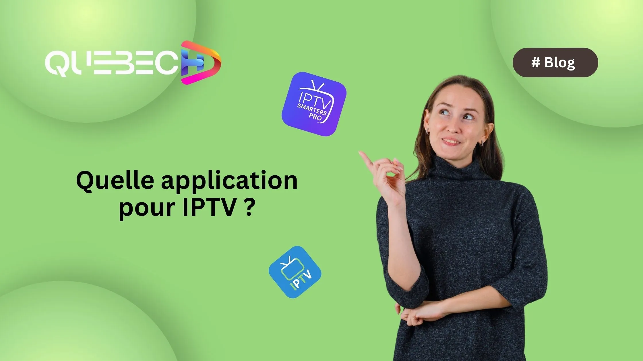 Quelle application pour IPTV ?