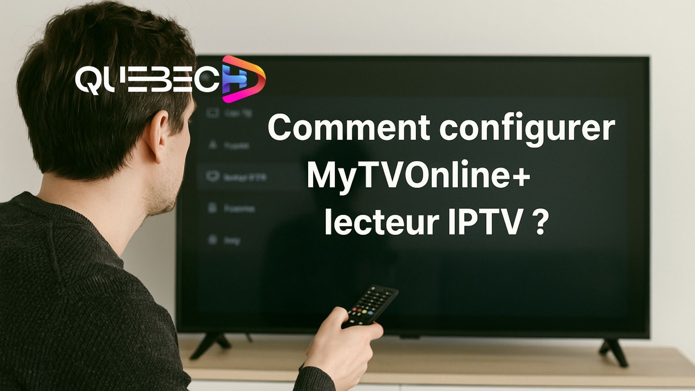 Comment configurer Mytvonline+ Lecteur IPTV ?