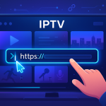 Comment changer l’URL IPTV ? Guide pas à pas par application