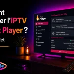 Comment configurer l’IPTV sur Hot Player ?