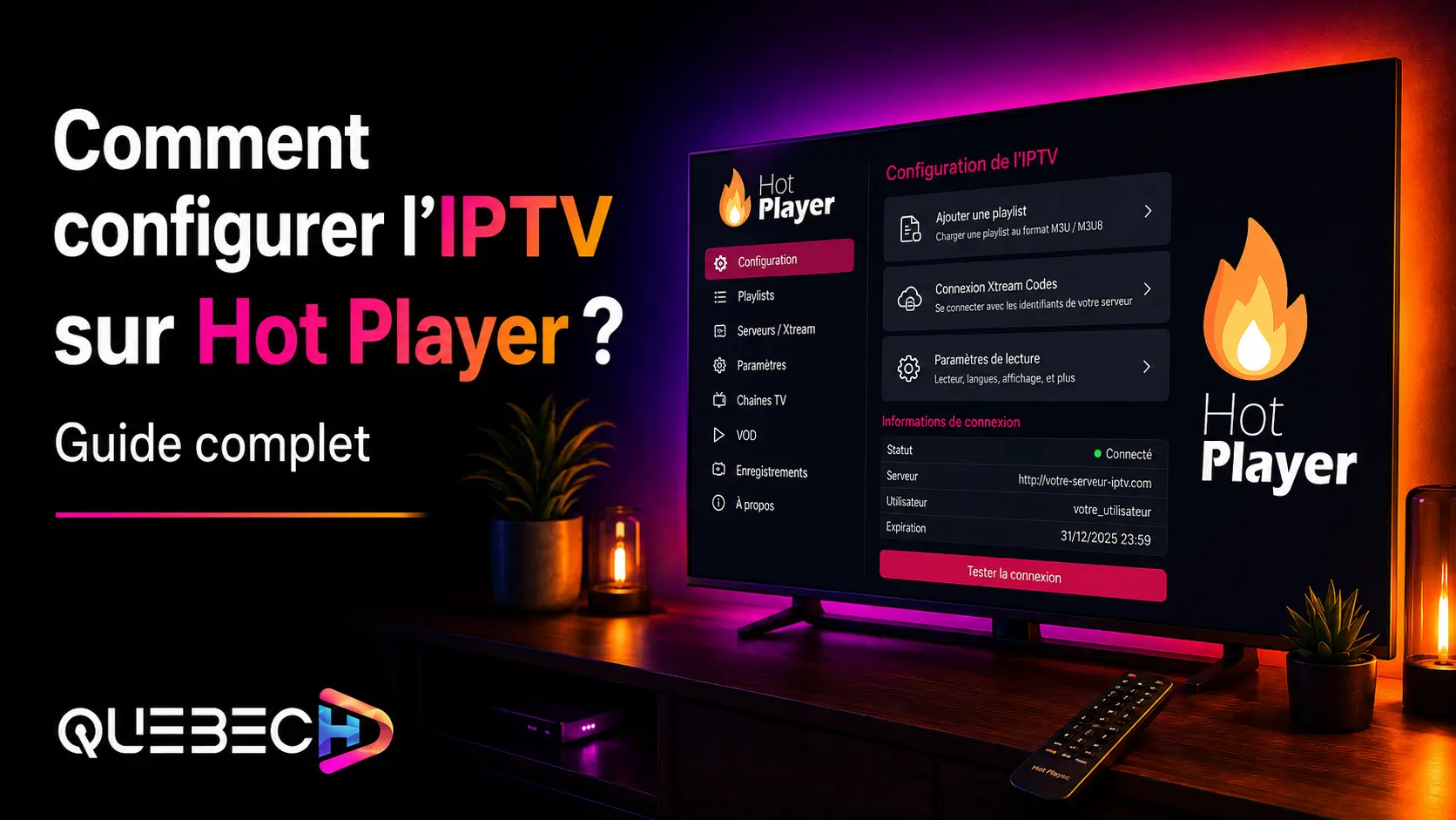 Comment configurer l’IPTV sur Hot Player ?