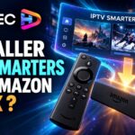 IPTV Smarters Pro sur Fire TV Stick : installation, connexion et réglages