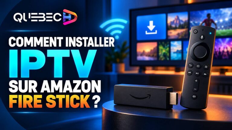 Comment installer l’IPTV sur un Amazon Fire TV Stick (guide 2026)