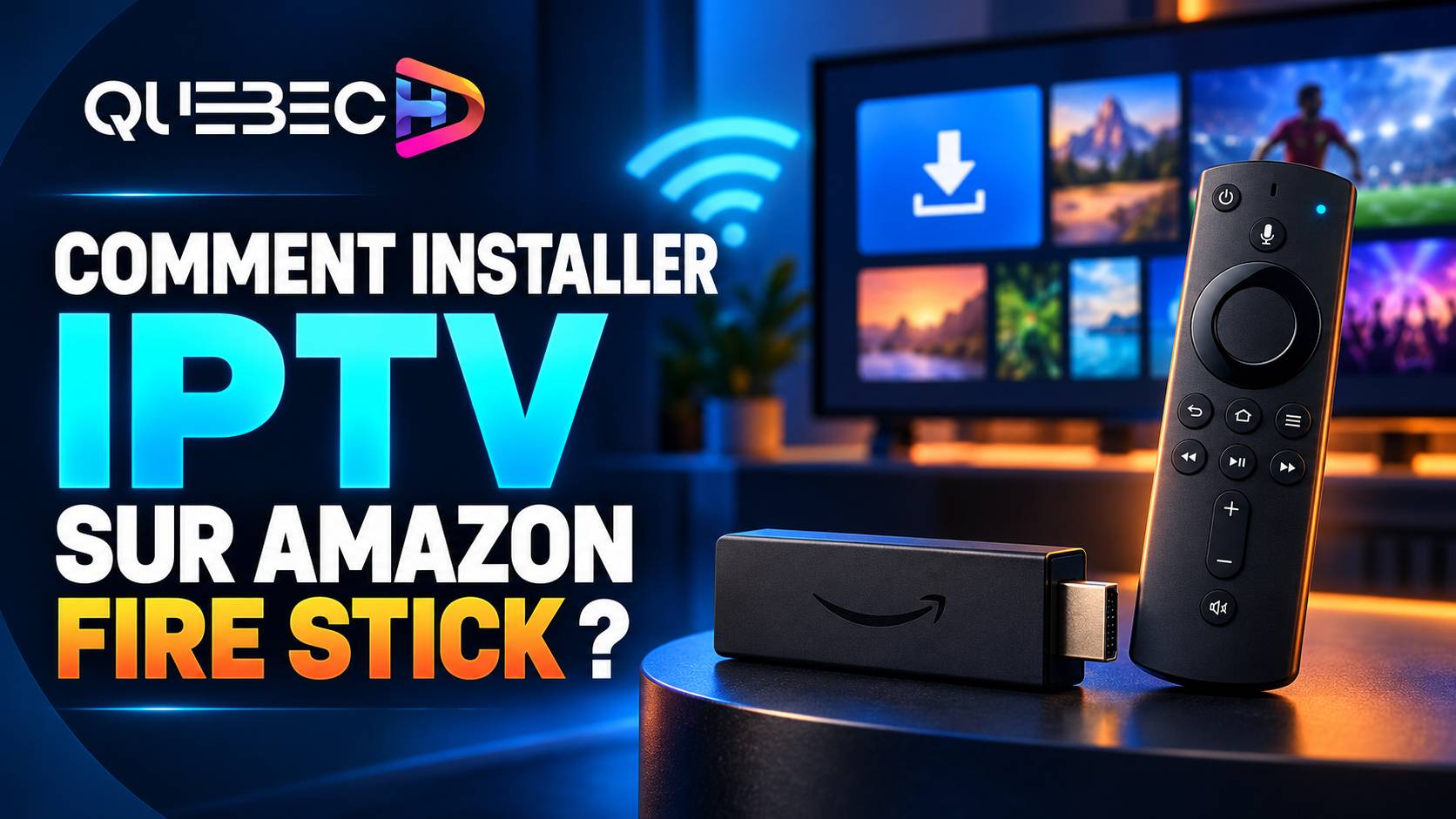 Comment installer l’IPTV sur un Amazon Fire TV Stick (guide 2026)